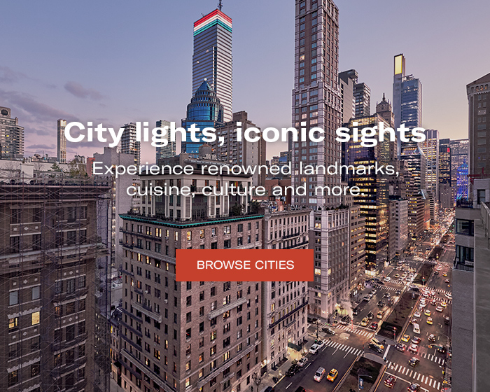 City lights, iconic sights | Experience renowned landmarks, cuisine, culture and more. | Browse Cities